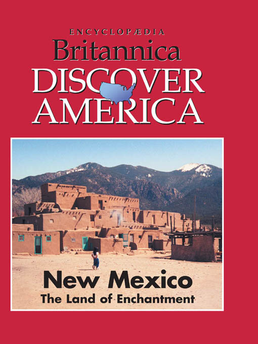 Encyclopaedia Britannica, Inc创作的New Mexico作品的详细信息 - 可供借阅